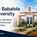 Afe Babalola University Courses, Admission Requirements and School Fees