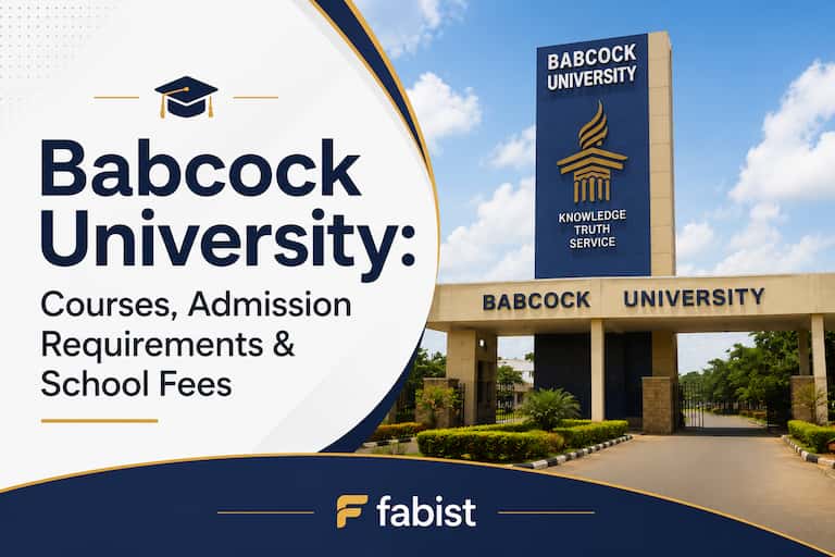 Babcock University: Courses, Admission Requirements & School Fees